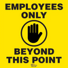 Employees Only Beyond This Point, 12" Floor Sign Employees Only Beyond This Point, 12" Floor Sign