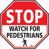 STOP Watch for Pedestrians, 16" Floor Sign STOP Watch for Pedestrians, 16" Floor Sign