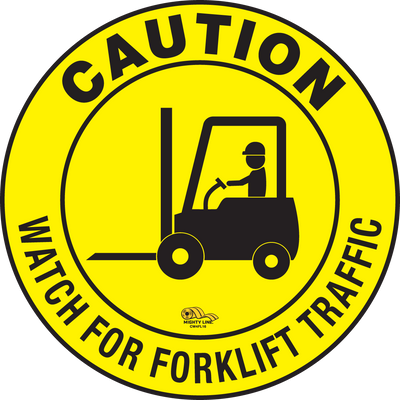 Caution Watch For Forklift Traffic, Mighty Line Floor Sign, Industrial Strength, 16