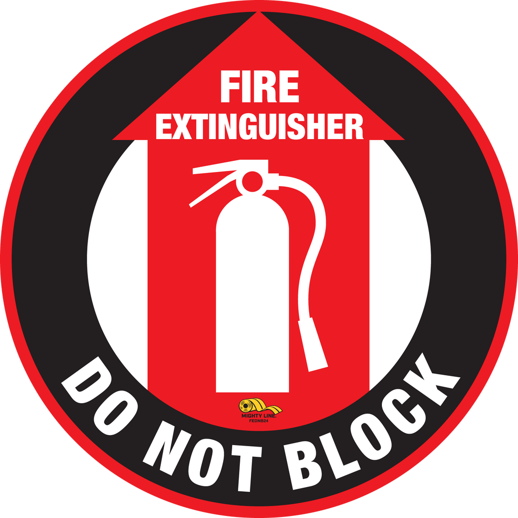 Fire Extinguisher Do Not Block, Mighty Line Floor Sign, Industrial Strength, 24" Wide