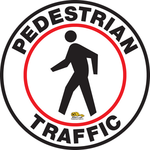 Pedestrian Traffic Floor Sign - Floor Marking Sign, 12"