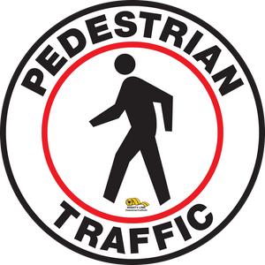 Pedestrian Traffic Floor Sign - Floor Marking Sign, 24"