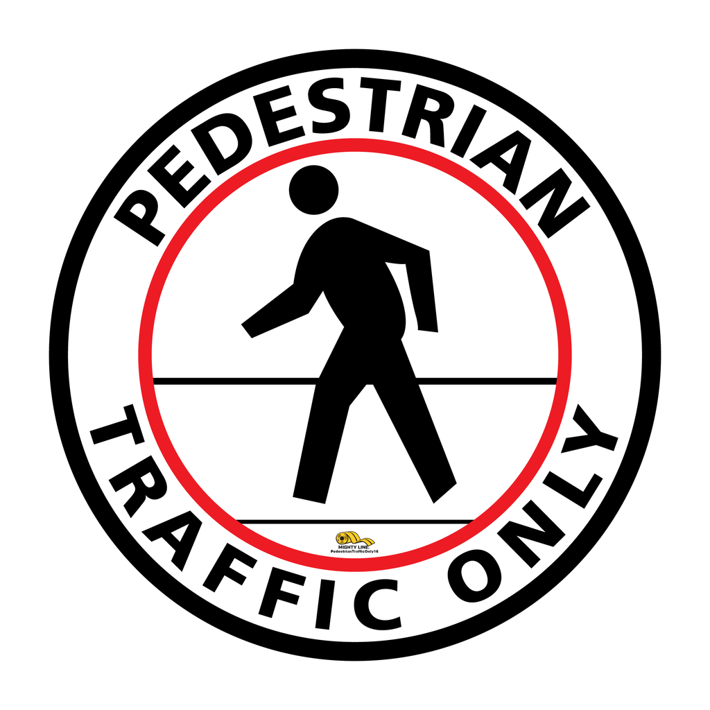 Pedestrian Traffic Only Floor Sign - Floor Marking Sign, 16"