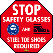 16" STOP Safety Glasses Steel Toed Shoes Required Floor Sign