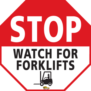 STOP Watch for Forklifts, 16" Floor Sign