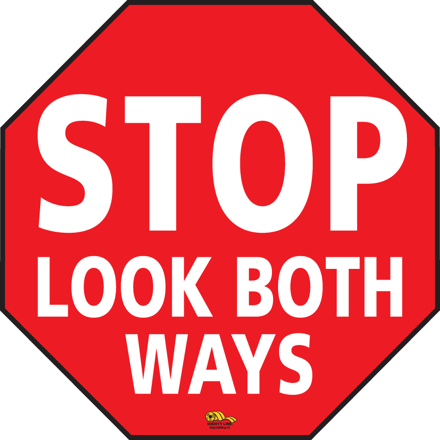 12" Stop Look Both Ways Floor Sign